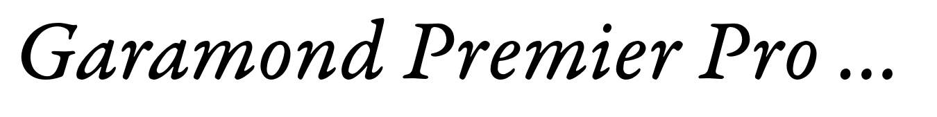 Garamond Premier Pro Italic Caption